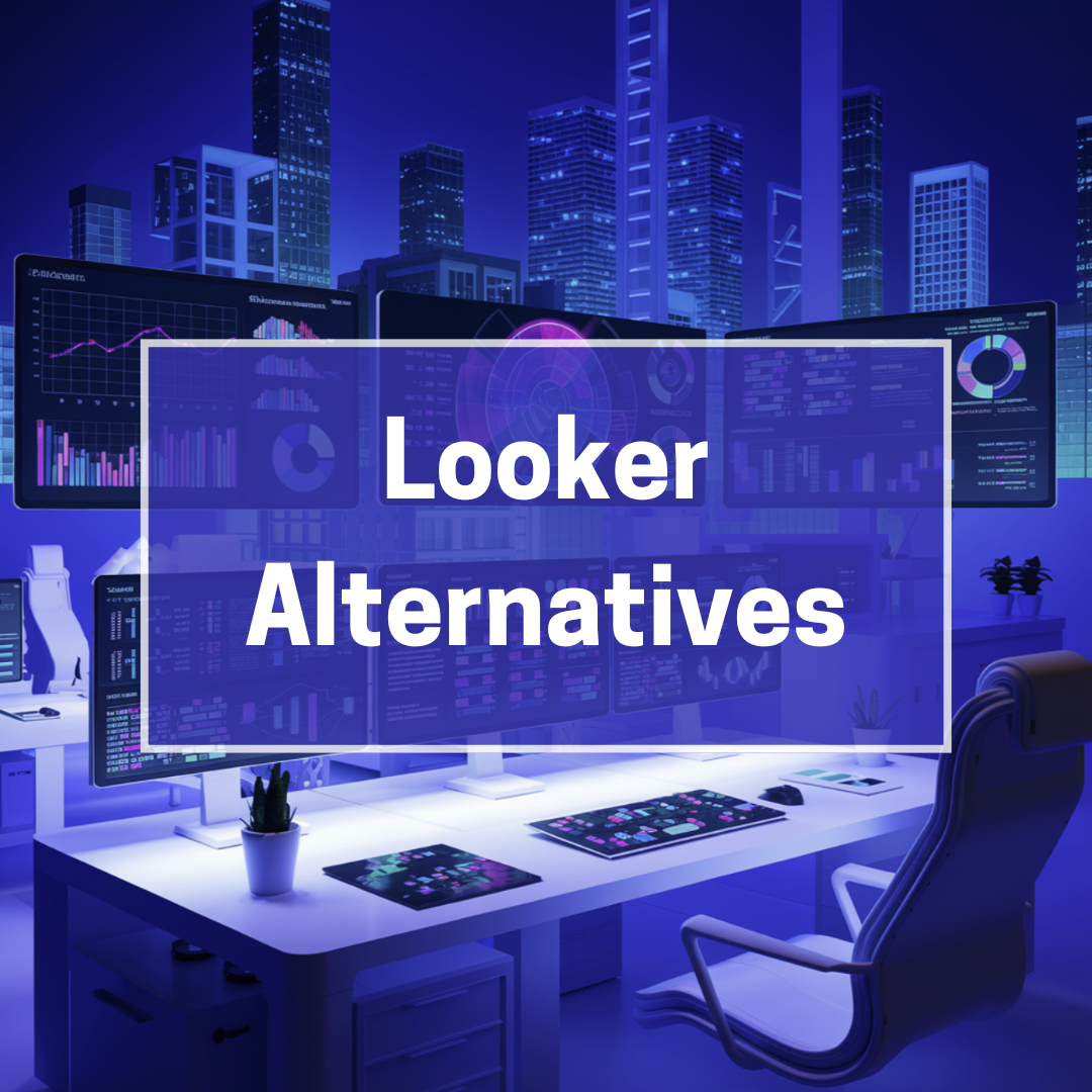 Looker Studio Competitors: What Other Data Analytics Tools Should You Consider?